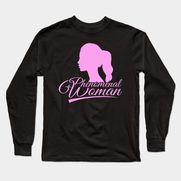 'Beautiful Phenomenal Woman' Phenomenal Woman Gift Long Sleeve T-Shirt by ourwackyhome